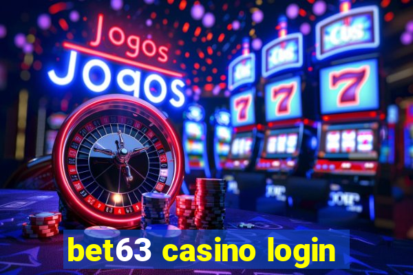 bet63 casino login